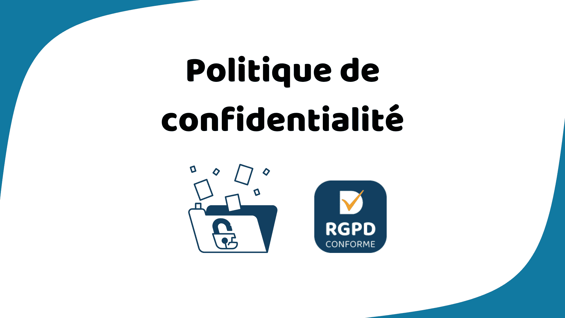POLITIQUE DE CONFIDENTIALITE - RGPD